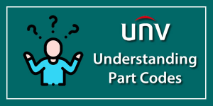 Understanding Uniview Part Codes